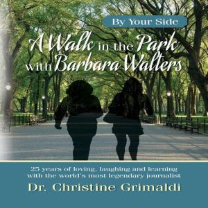 A Walk in the Park with Barbara Walte..., Dr. Christine Grimaldi