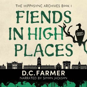 Fiends In High Places: The Hiposync Archives