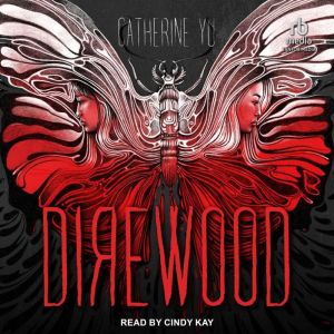 Direwood, Catherine Yu