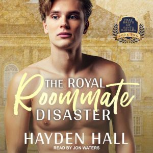 The Royal Roommate Disaster, Hayden Hall