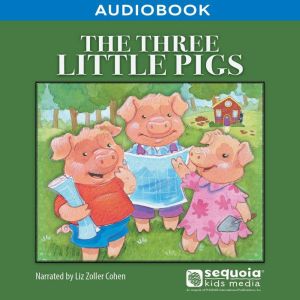 The Three Little Pigs, Sequoia Kids Media