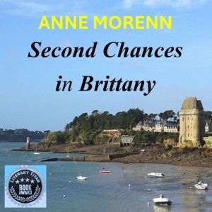 Second Chances in Brittany, Anne Morenn