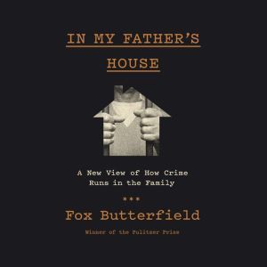 In My Fathers House, Fox Butterfield