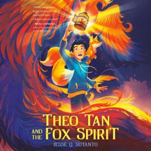 Theo Tan and the Fox Spirit, Jesse Q. Sutanto