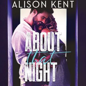 About That Night, Alison Kent