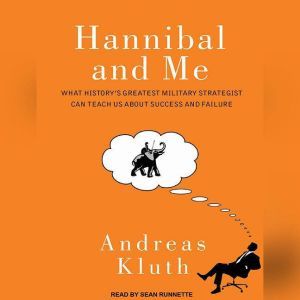 Hannibal and Me, Andreas Kluth