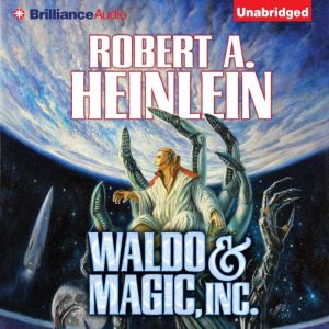 Waldo  Magic, Inc., Robert A. Heinlein