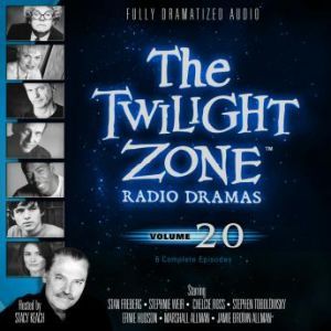 The Twilight Zone Radio Dramas, Volum..., Various Authors