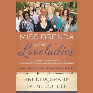 Miss Brenda and the Loveladies, Brenda SpahnIrene Zutell