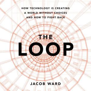 The Loop, Jacob Ward