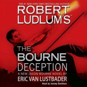 Robert Ludlums TM The Bourne Decep..., Robert Ludlum