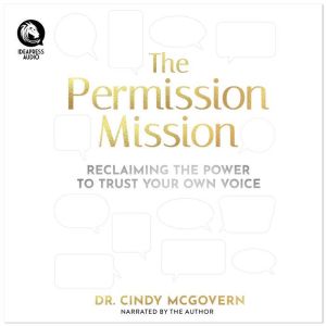 The Permission Mission, Dr. Cindy McGovern
