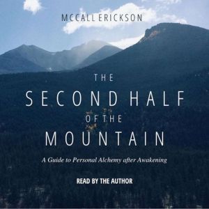 The Second Half of the Mountain, McCall Erickson