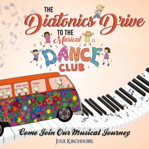 The Diatonics Drive To The Musical Da..., Julie Kirchhubel
