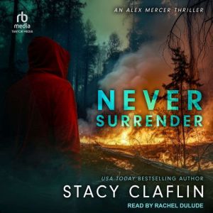 Never Surrender, Stacy Claflin