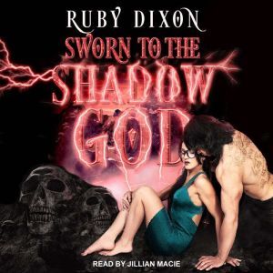 Sworn to the Shadow God, Ruby Dixon