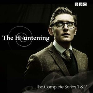 The Hauntening: The Complete Series 1 and 2 of the BBC Radio 4 comedy