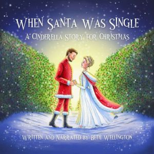 When Santa Was Single, Beth Wellington