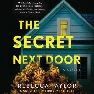 The Secret Next Door, Rebecca Taylor