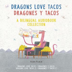 Dragons Love TacosDragones y tacos ..., Adam Rubin