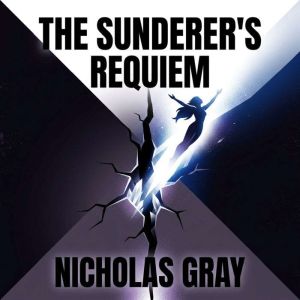 The Sunderers Requiem, Nicholas Gray