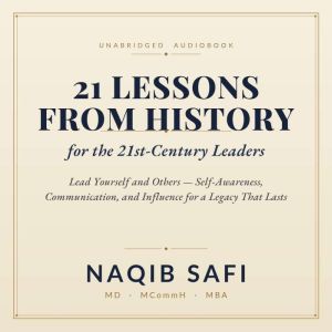 21 Lessons From History For The 21st ..., Naqib Safi