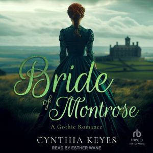 Bride of Montrose, Cynthia Keyes