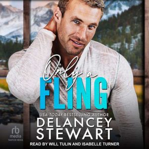 Only a Fling, Delancey Stewart