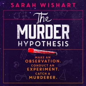The Murder Hypothesis, Sarah Wishart
