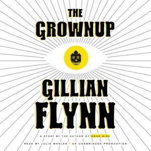 The Grownup, Gillian Flynn