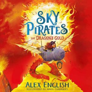 Sky Pirates The Dragons Gold, Alex English