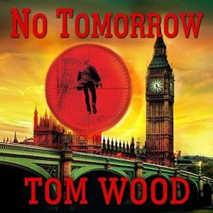 No Tomorrow, Tom Wood