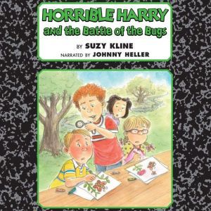 Horrible Harry and the Battle of the ..., Suzy Kline