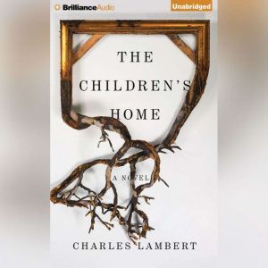 The Childrens Home, Charles Lambert