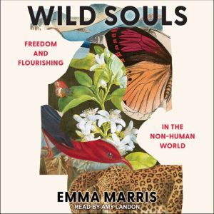 Wild Souls, Emma Marris
