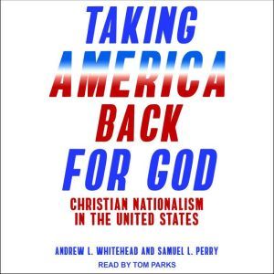Taking America Back for God, Samuel L. Perry