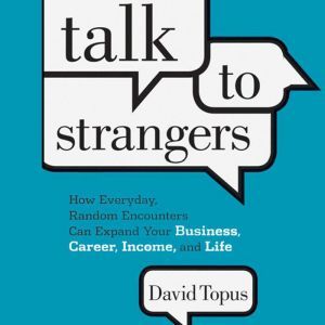 Talk to Strangers, David Topus