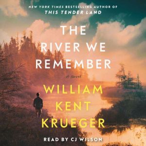 The River We Remember, William Kent Krueger