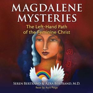 Magdalene Mysteries, Seren Bertrand