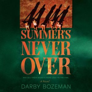 Summers Never Over, Darby Bozeman