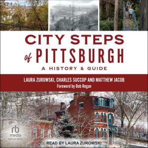 City Steps of Pittsburgh: A History & Guide