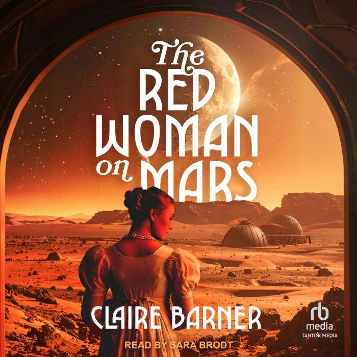 The Red Woman on Mars, Claire Barner