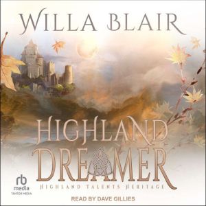 Highland Dreamer, Willa Blair