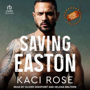 Saving Easton, Kaci Rose