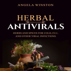 HERBAL ANTIVIRALS, Angela Winston