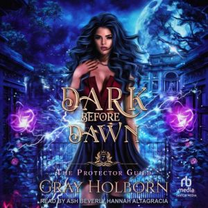 Dark Before Dawn, Gray Holborn