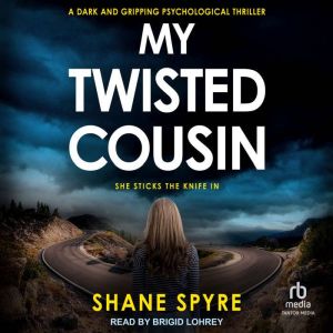 My Twisted Cousin, Shane Spyre