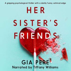 Her Sisters Friends, Gia Pere