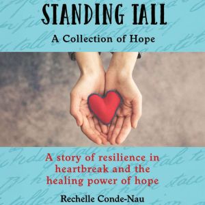 Standing Tall: A Collection of Hope