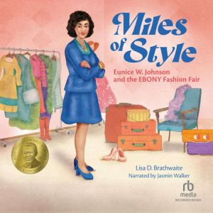 Miles of Style: Eunice W. Johnson and the EBONY Fashion Fair